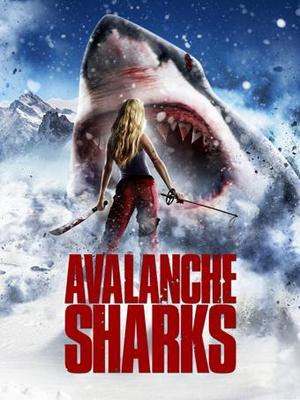 Film Review: Avalanche Sharks 1 Avalanche Sharks theatrical release poster