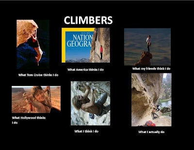 The "What People Think" Internet Meme 1 Climbers Meme